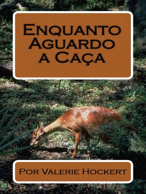 cover image of Enquanto Aguardo a Caça